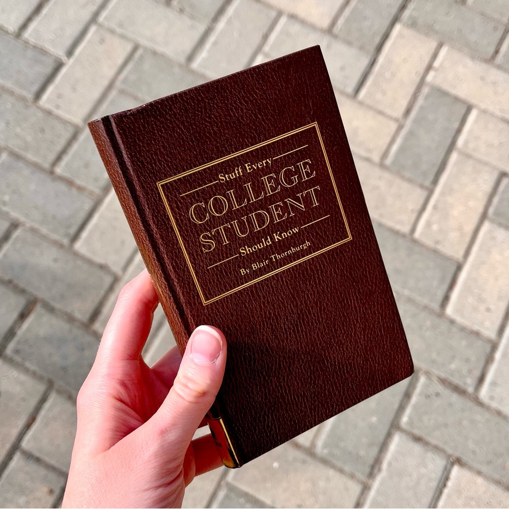 Stuff Every College Student Should Know by Blair Thornburgh